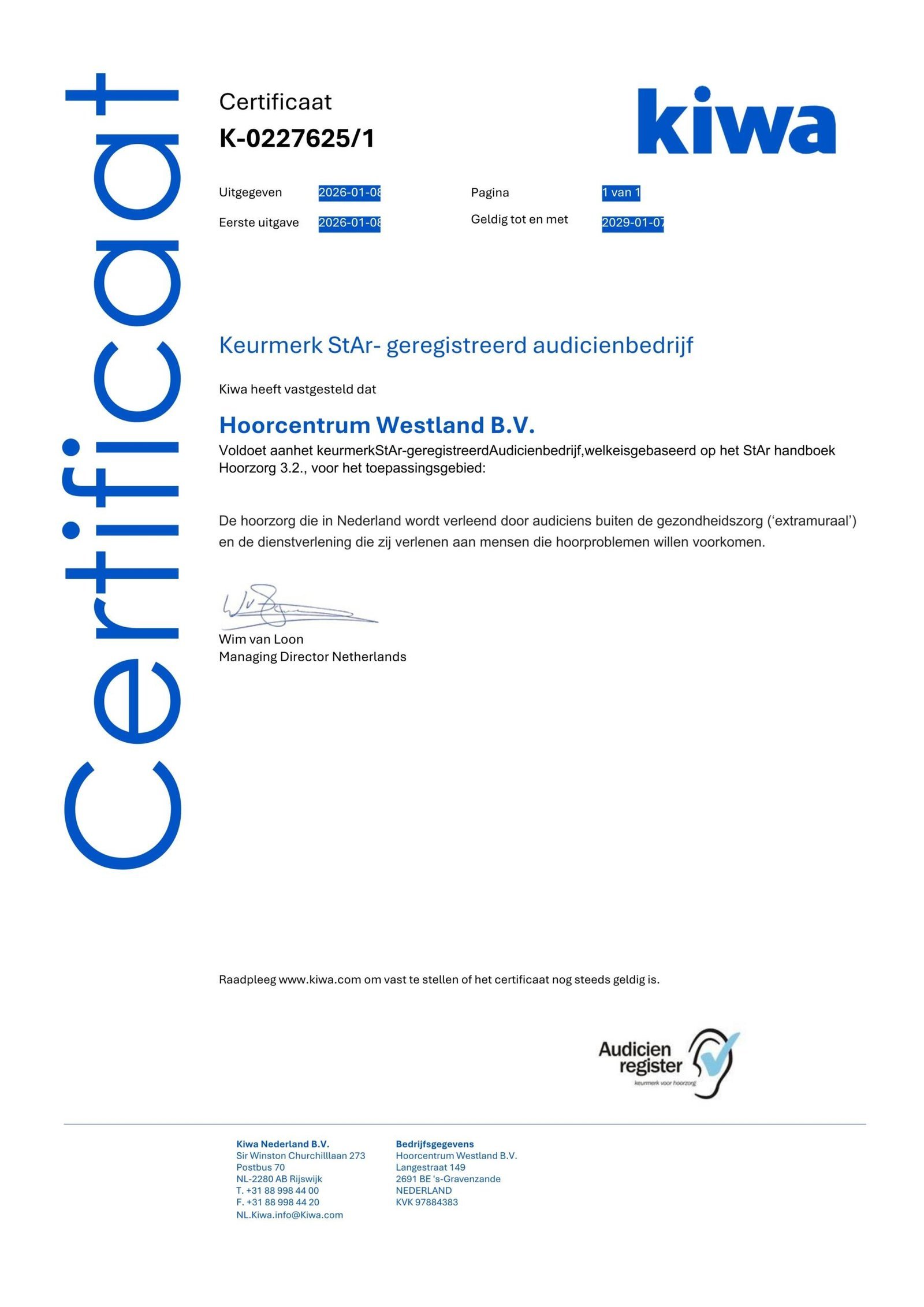 Kiwa-certificaat K-0227625/1 voor Hoorcentrum Westland B.V., keurmerk StAr-geregistreerd audicienbedrijf